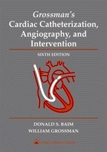 Grossman's Cardiac Catheterization, Angiography & Intenvention