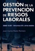 Gestión de la Prevención de Riesgos Laborales: OHSAS 18001, Directrices Oit y Otros Modelos