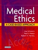 Medical Ethics "A Case-Based Approach"