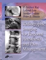 Radiographic Imaging For Regional Anesthesia and Pain Management Anesthesia
