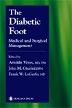 The Diabetic Foot "The Medical and Surgical Management"
