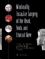 Minimally Invasive Surgery of the Head, Neck & Cranial Base