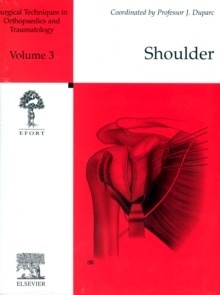 Shoulder Vol. 3 "Surgical Techniques in Orthopaedics and Traumatology"