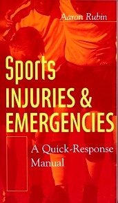 Sports Injuries & Emergencies "A Quick-Response Manual"