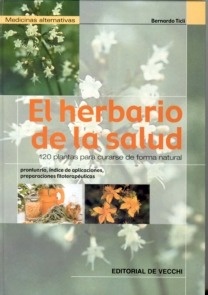El Herbario de la Salud "120 Plantas para Curarse de Forma Natural"