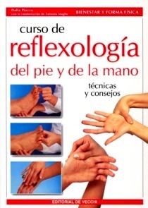 Curso de Reflexología del Pie y de la Mano. "Técnicas y Consejos"