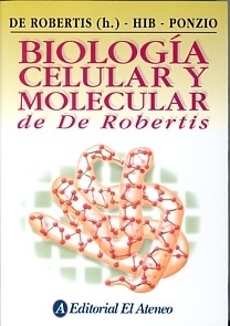 Biología Celular y Molecular de Robertis