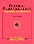 Physical Rehabilitation: Assesment And Treatment