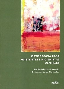 Ortodoncia para Asistentes e Higienistas Dentales
