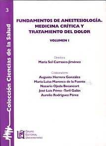 Fundamentos de Anestesiología, Medicina Crítica y Tratamiento del Dolor 2 Vols.