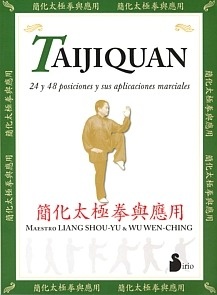 Taijiquan "24 y 48 Posiciones y Sus Aplicaciones Marciales"