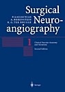 Surgical Neuroangiography. Vol. 1 "Clinical Vascular Anatomy and Variations"
