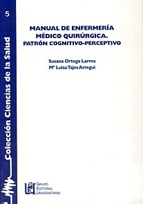 Manual de Enfermeria Medico Quirurgica. Patron Cognitivo-Perceptivo.