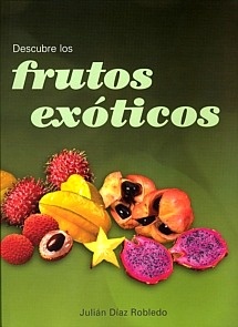 Descubre los Frutos Exóticos