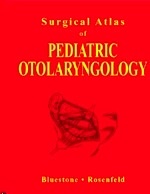 Surgical Atlas Of Pediatric Otolaryngology