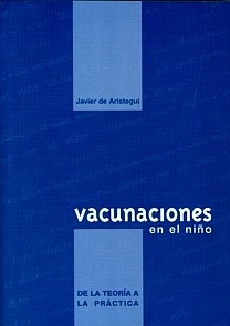 Vacunaciones en el Niño "De la Teoría a la Práctica"