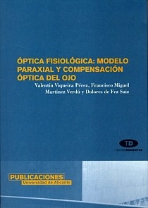 Optica Fisiológica: Modelo Paraxial y Compensación Optica del Ojo