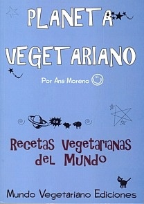 Planeta Vegetariano "Recetas vegetarianas del mundo"
