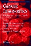 Cancer Diagnostics "Current and Future Trends"