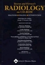 Taveras and Ferrucci's Radiology 2004 LLF on CD ROM "Diagnosis, Imaging, Intervention"