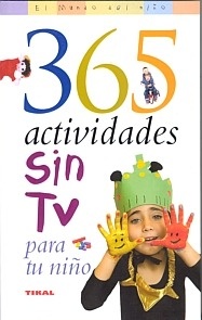 365 Actividades sin TV para tu hijo
