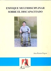 Enfoque multidisciplinar sobre el discapacitado