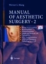 Manual of Aesthetic Surgery Vol. 2 with DVD-video "Liposuction, Breast, Hair, Aesthetic, Extremities, Adominal. Breast Augmentation; Brachioplasty; Abdominoplasty; Thigh and Buttock Lift; Liposuction; Hair Trans"
