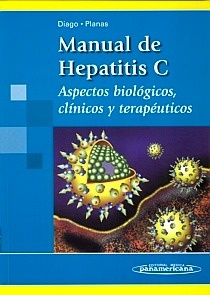 Manual de Hepatitis C "Aspectos Biológicos, Clínicos y Terapéuticos"