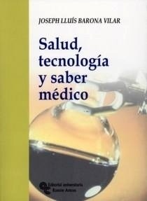 Salud, Tecnología y Saber Médico