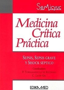 Sepsis, Sepsis Grave y Shock Séptico. "Medicina Crítica Práctica"