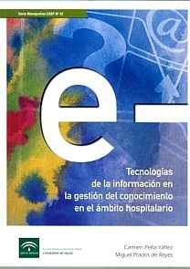 Tecnologias de la información en la gestión del conocimiento en el ámbito hospitalario