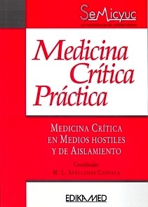 Medicina Critica en Medios Hostiles y de Aislamiento "Medicina Crítica Práctica"