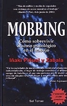 Mobbing: Como Sobrevivir al Acoso Psicológico en el Trabajo