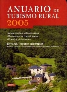 Anuario de turismo rural 2005 "Especial lugares divertidos"