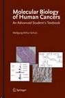 Molecular Biology Of Human Cancers "An Advanced Student'S Textbook"