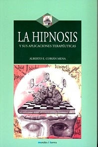 La Hipnosis y sus Aplicaciones Terapéuticas