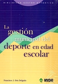 La gestión municipal del deporte en edad escolar