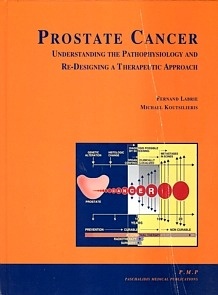 Prostate Cancer "Understanding The Pathophysiology And Re-Designing a Therapeutic"