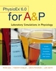 PhysioEx 6.0 for A&P: Laboratory Simulations in Physiology