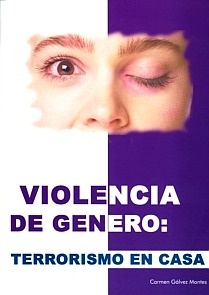 Violencia de Género: El Terrorismo en Casa