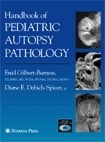 Handbook Of Pediatric Autopsy Pathology
