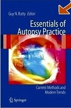Essentials Of Autopsy Practice "Current Methods And Modern Trends"