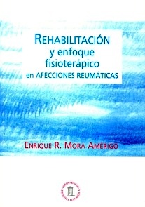 Rehabilitación y Enfóque Fisioterápico en Afecciones Reumáticas