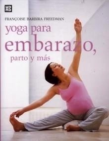 Yoga para Embarazo, Parto y Más