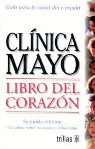 Libro del Corazón "Guía de la Clínica Mayo"