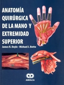 Anatomía quirúrgica de la mano y extremidad superior