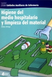 Higiene del Medio Hospitalario y Limpieza del Material