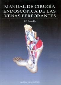 Manual de Cirugia Endoscopica de las Venas Perforantes "Incluye CD ROM"