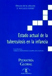 Estado actual de la tuberculosis en la infancia