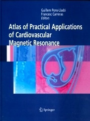 Atlas of Practical Applications of Cardiovascular Magnetic Resonance "With CD-ROM"